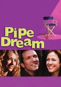 Pipe Dream (2002)
