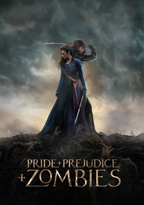 Pride and Prejudice and Zombies (2016)