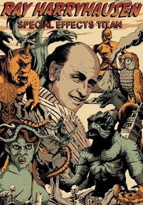 Ray Harryhausen: Special Effects Titan (2011)