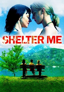 Shelter Me (2008)