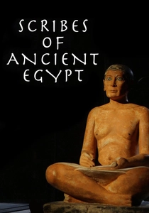 The Scribes of Ancient Egypt (2012)