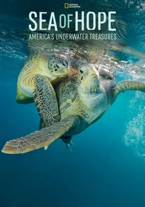 Sea of Hope: America's Underwater Treasures (2017)