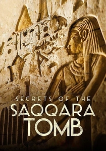 The Secrets of the Saqqara Tomb (2020)