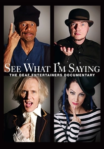 See What I'm Saying: The Deaf Entertainers Documentary (2010)