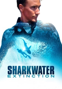 Sharkwater Extinction (2018)