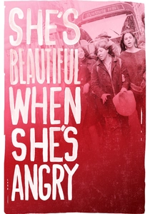 She’s Beautiful When She’s Angry (2014)