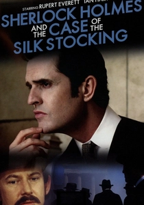 Sherlock Holmes and the Case of the Silk Stocking (2004)