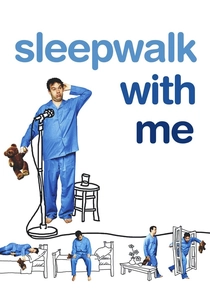 Sleepwalk with Me (2012)