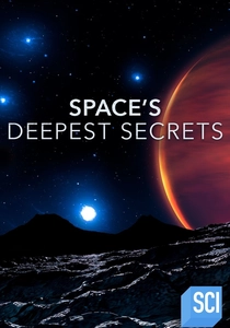 Space's Deepest Secrets (2016)