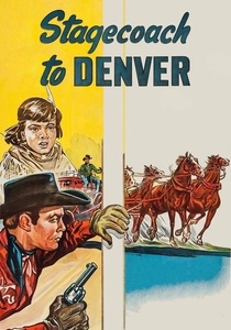 The Stagecoach to Denver (1946)