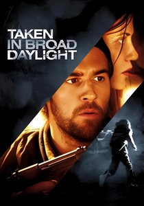 Taken in Broad Daylight (2009)