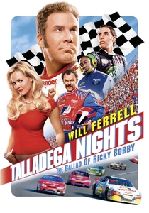 Talladega Nights: The Ballad of Ricky Bobby (2006)