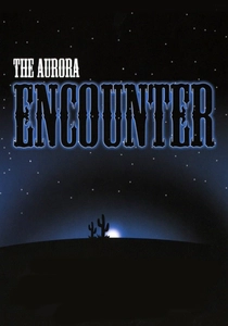The Aurora Encounter (1986)