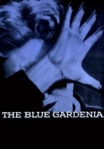 The Blue Gardenia (1953)