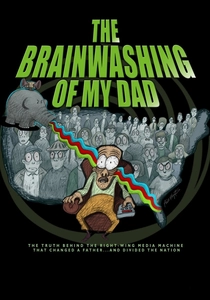 The Brainwashing of My Dad (2015)
