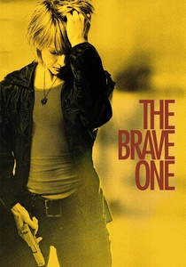 The Brave One (2007)