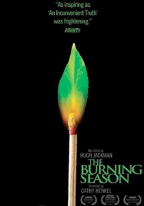 The Burning Season (2008)