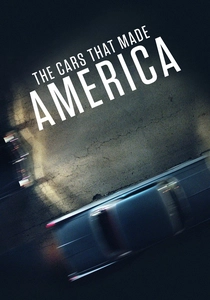 The Cars That Made America (2017)