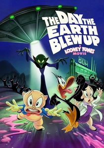 The Day the Earth Blew Up: A Looney Tunes Movie (2023)