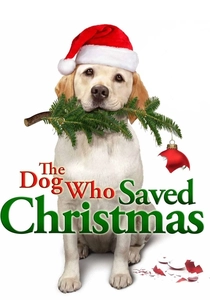 The Dog Who Saved Christmas (2009)