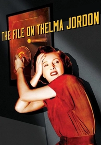 The File on Thelma Jordon (1950)