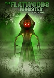 The Flatwoods Monster: A Legacy of Fear (2018)