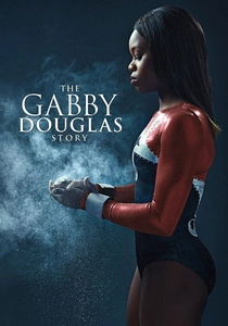 The Gabby Douglas Story (2014)