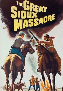 The Great Sioux Massacre (1965)