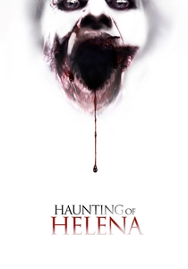 The Haunting of Helena (2012)
