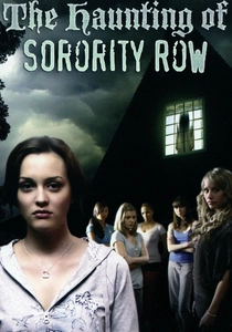 The Haunting of Sorority Row (2007)