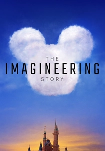 The Imagineering Story (2019)