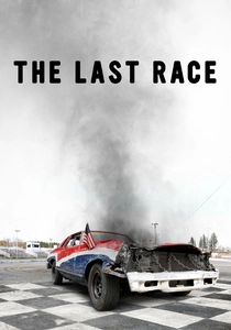 The Last Race (2018)