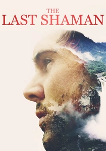 The Last Shaman (2016)