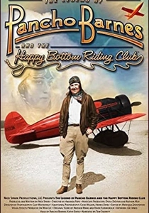 The Legend of Pancho Barnes and the Happy Bottom Riding Club (2009)