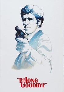 The Long Goodbye (1973)