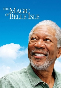The Magic of Belle Isle (2012)
