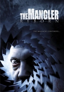 The Mangler Reborn (2005)
