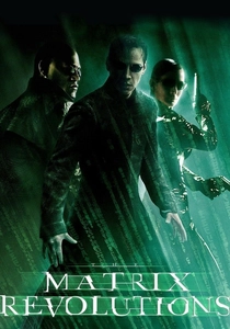 The Matrix Revolutions (2003)