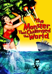 The Monster That Challenged the World (1957)
