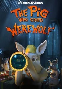 The Pig Who Cried Werewolf (2011)