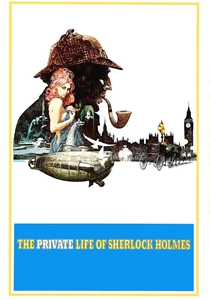 The Private Life of Sherlock Holmes (1970)