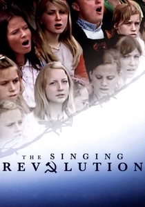 The Singing Revolution (2006)