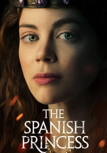 The Spanish Princess (2019)