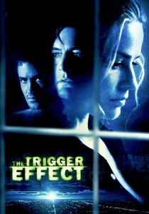 The Trigger Effect (1996)