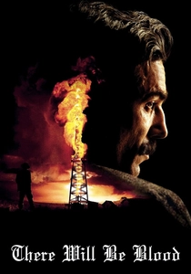 There Will Be Blood (2007)