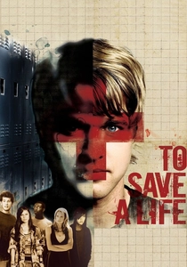 To Save a Life (2009)