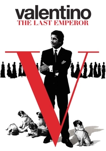 Valentino: The Last Emperor (2008)