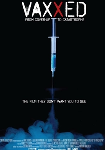 Vaxxed: From Cover-Up to Catastrophe (2016)