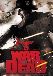 The War of the Dead (2011)