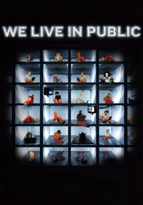We Live in Public (2009)